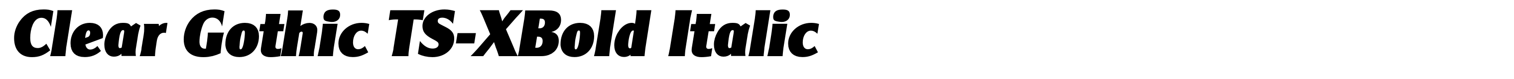 Clear Gothic TS-XBold Italic